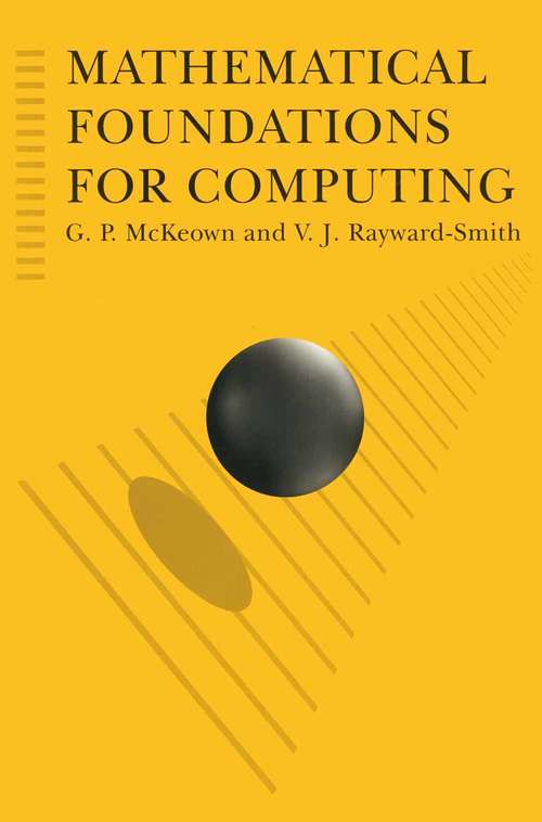 Book cover of Mathematical Foundations for Computing (1st ed. 1995) (Computer Science Series)