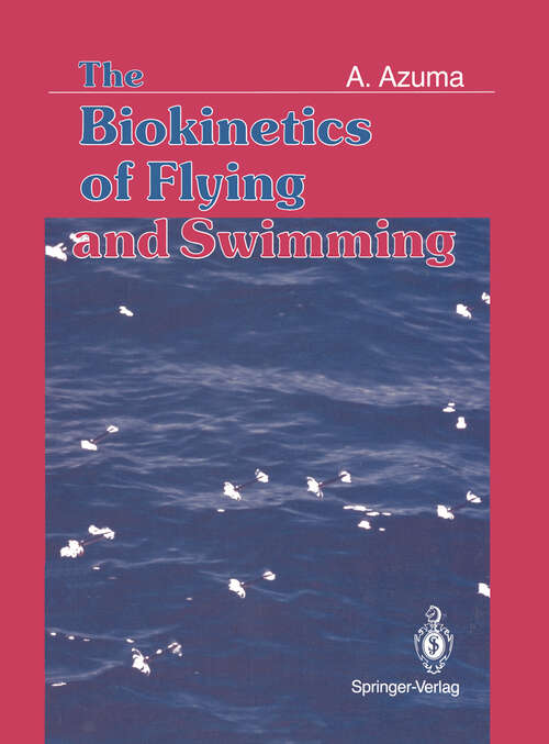 Book cover of The Biokinetics of Flying and Swimming (1992)