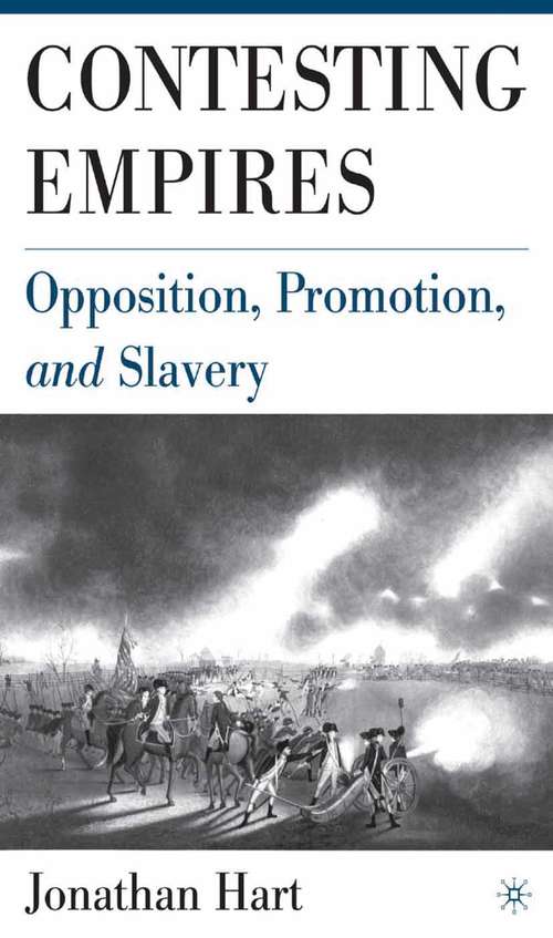 Book cover of Contesting Empires: Opposition, Promotion and Slavery (2005)