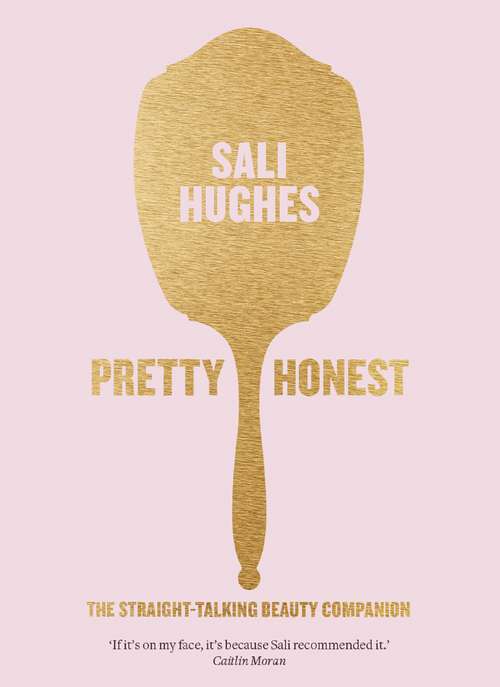 Book cover of Pretty Honest: The Straight-talking Beauty Companion (ePub edition)