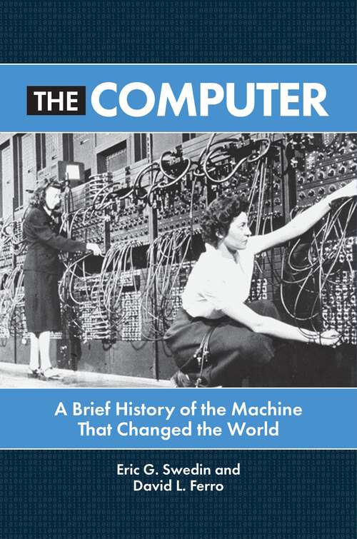 Book cover of The Computer: A Brief History of the Machine That Changed the World