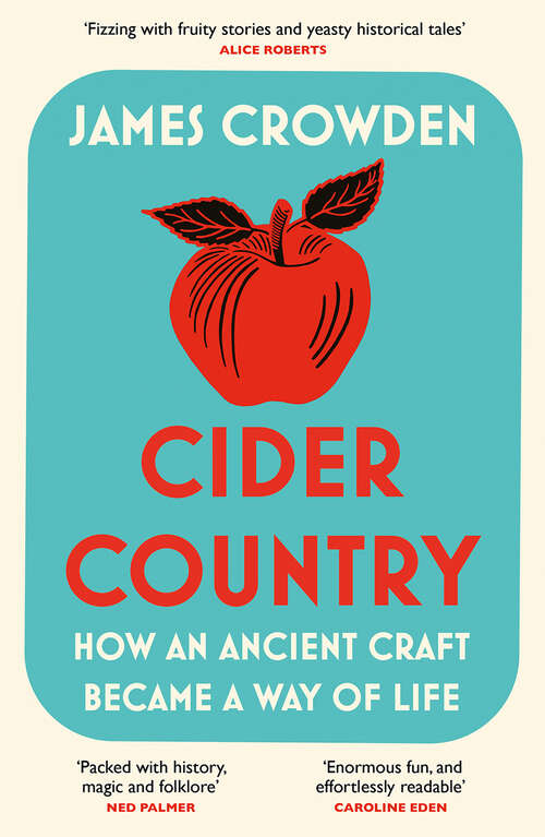 Book cover of Cider Country: How An Ancient Craft Became A Way Of Life