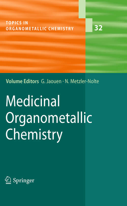 Book cover of Medicinal Organometallic Chemistry (2010) (Topics in Organometallic Chemistry #32)
