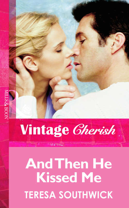 Book cover of And Then He Kissed Me (ePub First edition) (Mills And Boon Vintage Cherish Ser.)