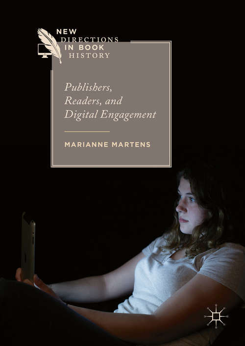 Book cover of Publishers, Readers, and Digital Engagement (1st ed. 2016) (New Directions in Book History)