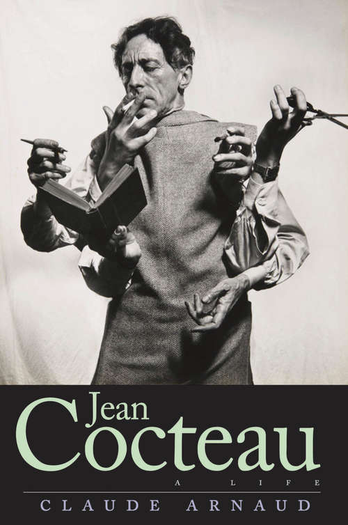 Book cover of Jean Cocteau: A Life