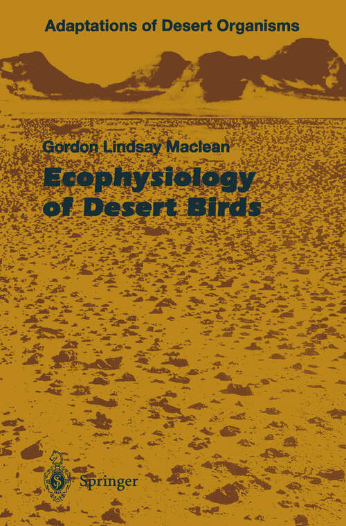 Book cover of Ecophysiology of Desert Birds (1996) (Adaptations of Desert Organisms)