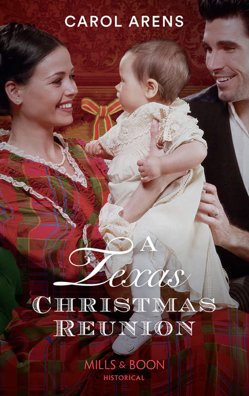 Book cover of A Texas Christmas Reunion: A Texas Christmas Reunion A Healer For The Highlander The Viscount's Runaway Wife (ePub edition) (Mills And Boon Historical Ser.)