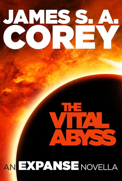 Book cover of The Vital Abyss: An Expanse Novella (Expanse)