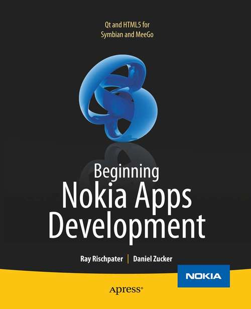 Book cover of Beginning Nokia Apps Development: Qt and HTML5 for Symbian and MeeGo (1st ed.)
