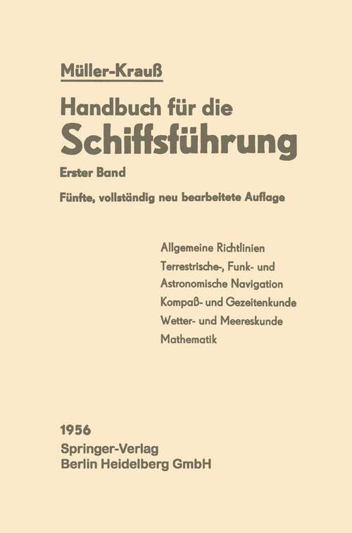 Book cover of Navigation (5. Aufl. 1956) (Handbuch für die Schiffsführung #1)