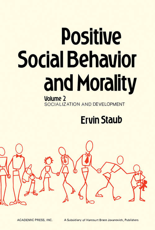 Book cover of Positive Social Behavior and Morality: Socialization and Development