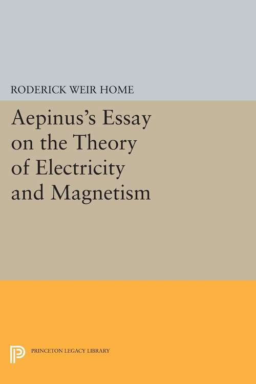 Book cover of Aepinus's Essay on the Theory of Electricity and Magnetism (PDF)