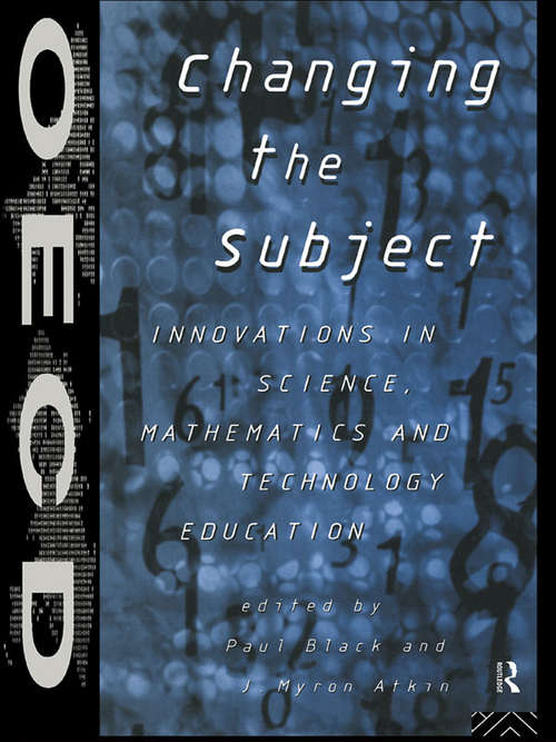 Book cover of Changing the Subject: Innovations in Science, Maths and Technology Education