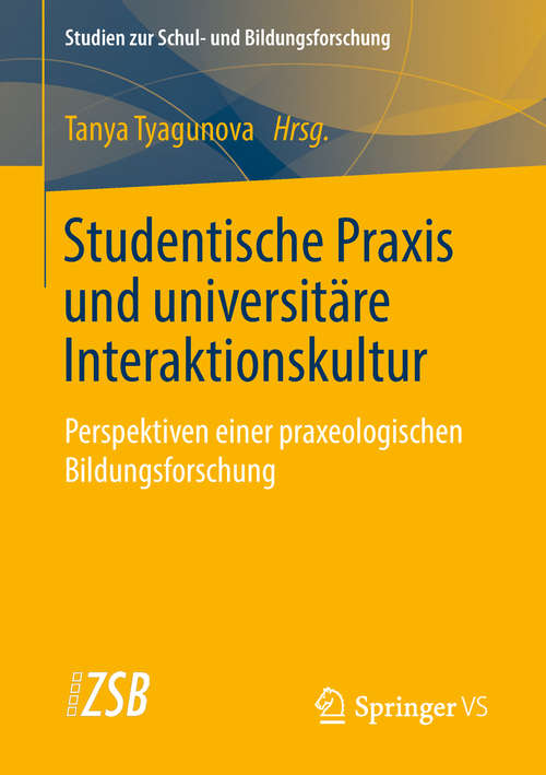 Book cover of Studentische Praxis und universitäre Interaktionskultur