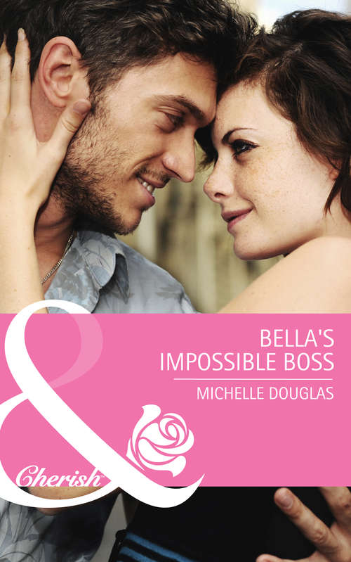 Book cover of Bella's Impossible Boss (ePub First edition) (Mills And Boon Cherish Ser.)