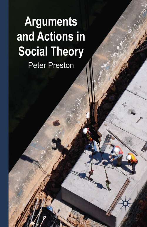 Book cover of Arguments and Actions in Social Theory (2009)
