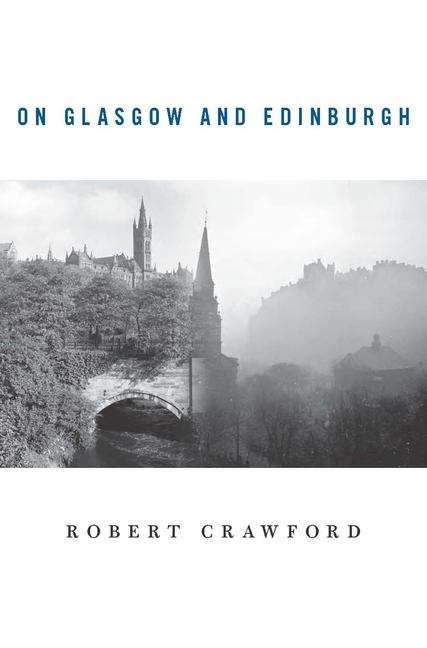 Book cover of On Glasgow and Edinburgh