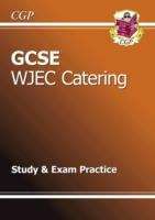 Book cover of GCSE WJEC Catering: Study and Exam Practice (PDF)