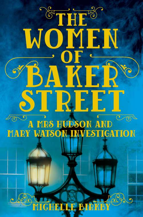 Book cover of The Women of Baker Street (A Mrs Hudson and Mary Watson Investigation #2)