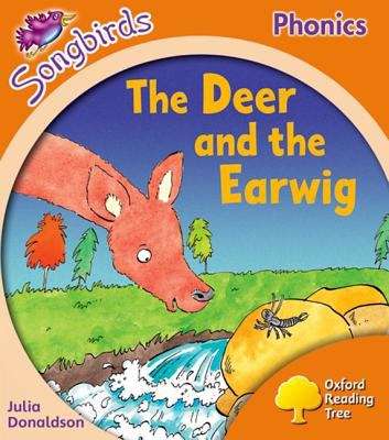 Book cover of Oxford Reading Tree Songbirds Phonics: Level 6: The Deer and the Earwig (Oxford Reading Tree Ser.)