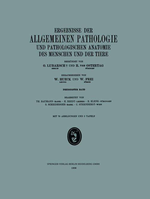 Book cover of Ergebnisse der Allgemeinen Pathologie und Pathologischen Anatomie des Menschen und der Tiere: Dreissigster Band (1936)