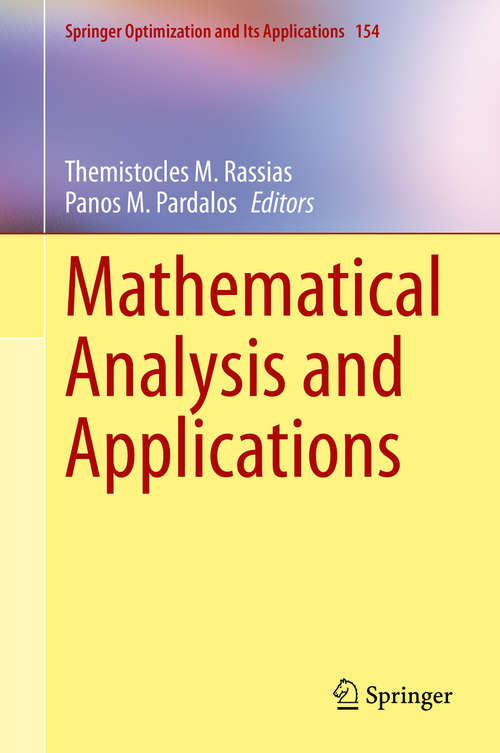Book cover of Mathematical Analysis and Applications (1st ed. 2019) (Springer Optimization and Its Applications #154)