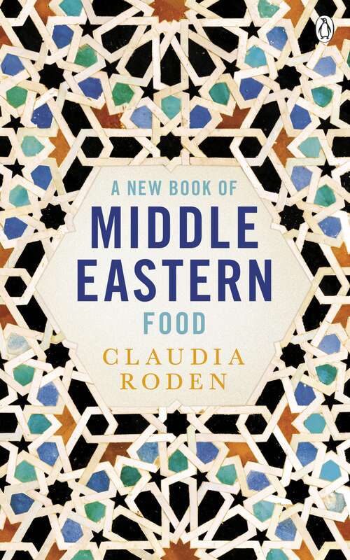 Book cover of A New Book of Middle Eastern Food: The Essential Guide to Middle Eastern Cooking. As Heard on BBC Radio 4
