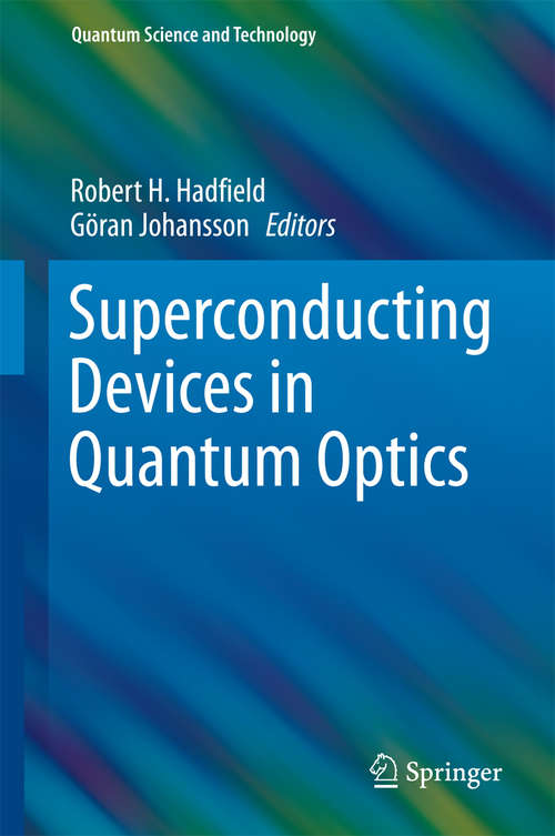 Book cover of Superconducting Devices in Quantum Optics (1st ed. 2016) (Quantum Science and Technology #0)