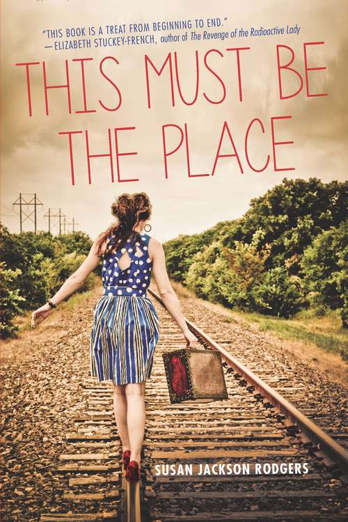 Book cover of This Must Be the Place (Switchgrass Books)