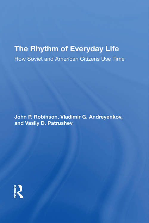 Book cover of The Rhythm Of Everyday Life: How Soviet And American Citizens Use Time