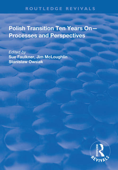 Book cover of Polish Transition Ten Years On: Processes and Perspectives (Routledge Revivals)