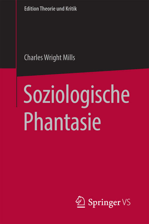 Book cover of Soziologische Phantasie (1. Aufl. 2016) (Edition Theorie und Kritik)