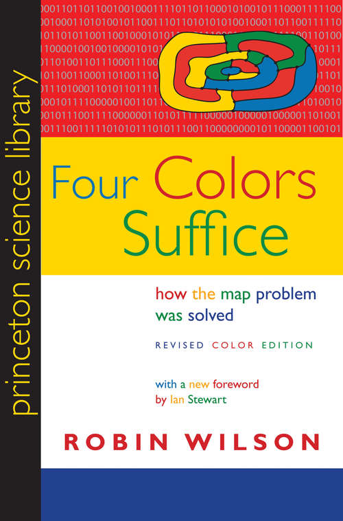 Book cover of Four Colors Suffice: How the Map Problem Was Solved