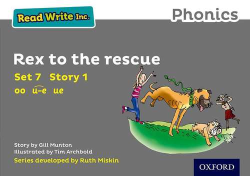 Book cover of Read Write Inc. Phonics: Grey Set 7 Storybook 1 Rex to the Rescue
