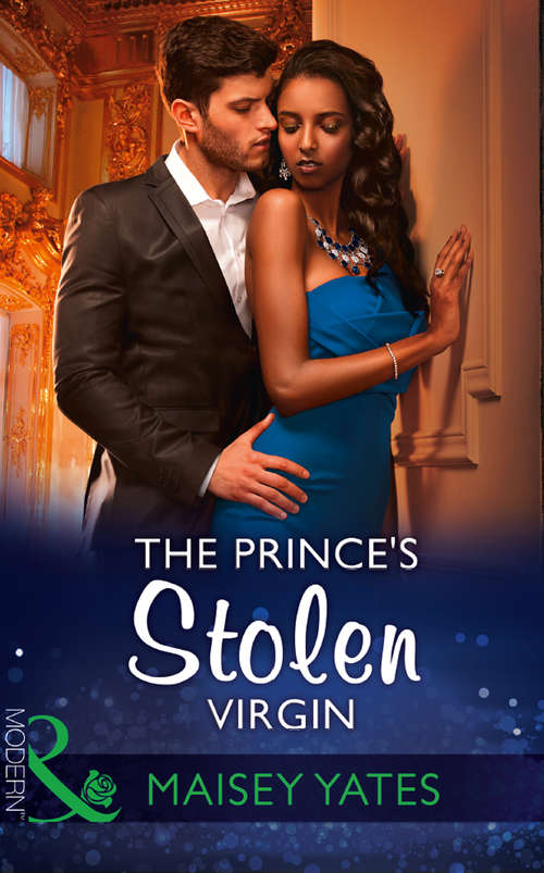 Book cover of The Prince's Stolen Virgin: An Heir Made In The Marriage Bed / The Prince's Stolen Virgin / Protecting His Defiant Innocent / Pregnant At Acosta's Demand (ePub edition) (Once Upon a Seduction… #2)