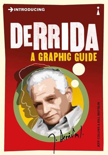 Book cover of Introducing Derrida: A Graphic Guide (2) (Introducing... #0)