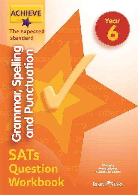 Book cover of Achieve Grammar, Spelling and Punctuation SATs Question Workbook The Expected Standard Year 6 ((PDF))