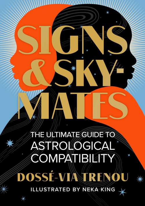Book cover of Signs & Skymates: The Ultimate Guide to Astrological Compatibility