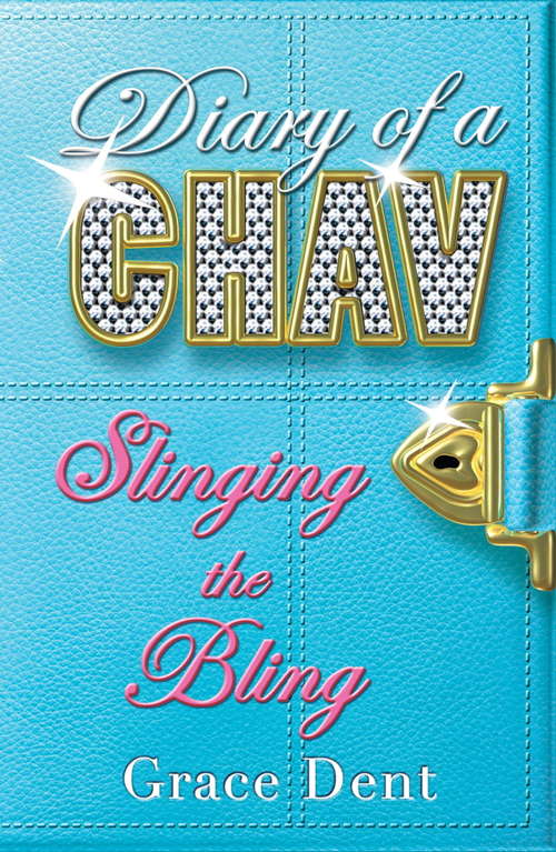 Book cover of Slinging the Bling: Book 2 (Diary of a Chav)