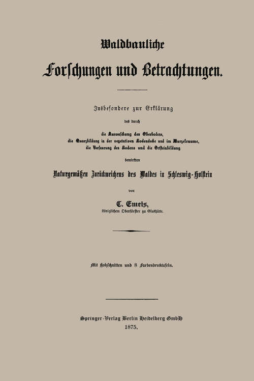 Book cover of Waldbauliche Forschungen und Betrachtungen (1875)