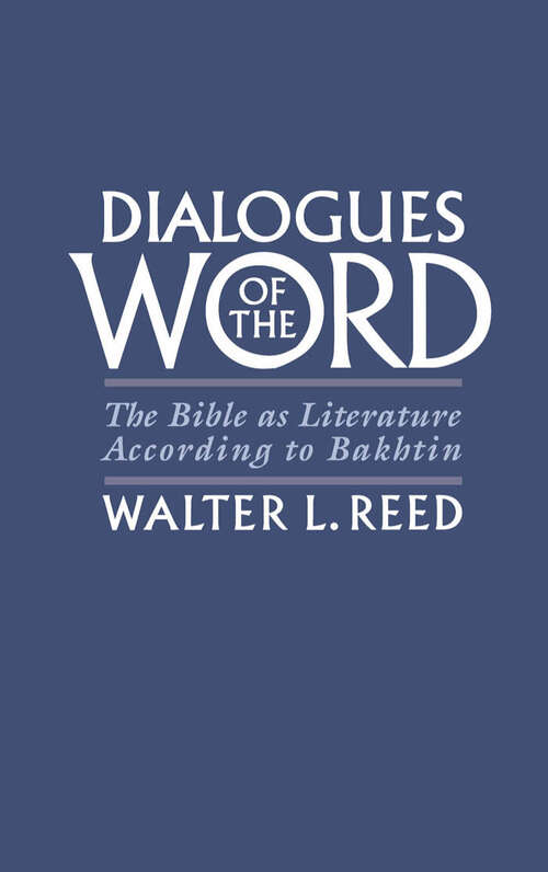 Book cover of Dialogues of the Word: The Bible as Literature According to Bakhtin