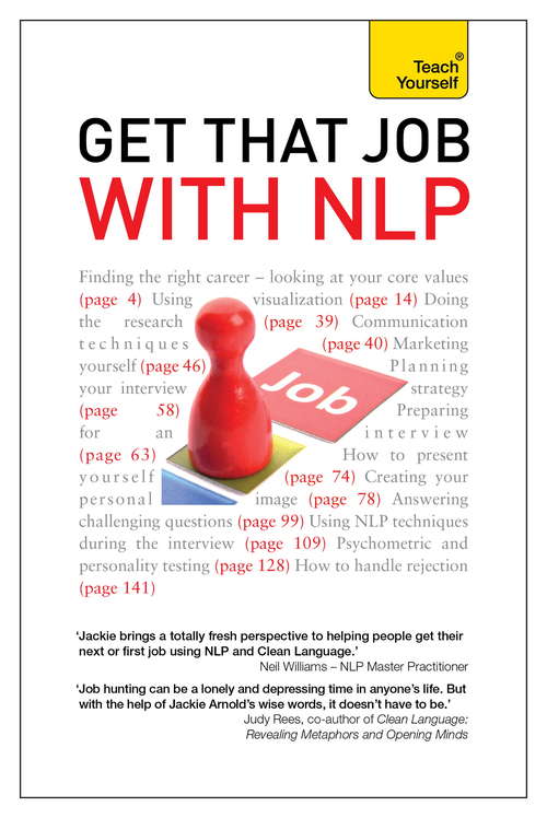 Book cover of Get That Job with NLP: Teach Yourself Ebook From Application And Cover Letter To Interview And Negotiation (Teach Yourself)