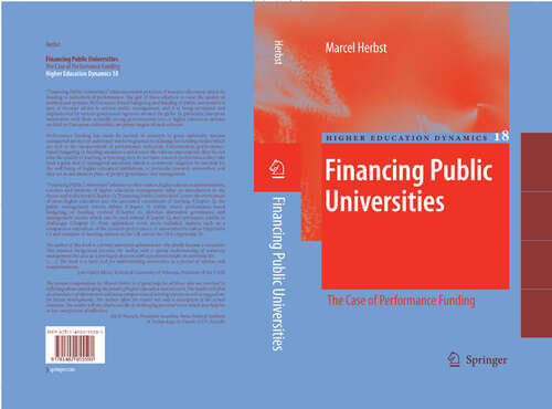 Book cover of Financing Public Universities: The Case of Performance Funding (2007) (Higher Education Dynamics #18)