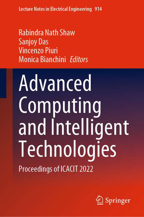 Book cover of Advanced Computing and Intelligent Technologies: Proceedings of ICACIT 2022 (1st ed. 2022) (Lecture Notes in Electrical Engineering #914)