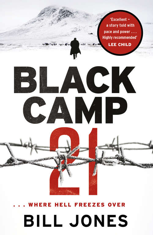 Book cover of Black Camp 21: ‘Excellent . . . Highly Recommended'  - Lee Child
