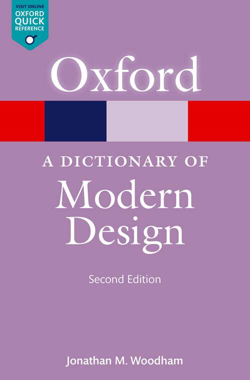 Book cover of A Dictionary of Modern Design (Oxford Quick Reference Online)