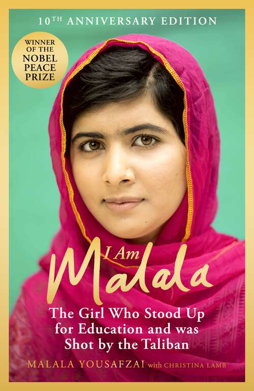 Book cover of I am Malala: The Girl Who Stood Up For Education And Was Shot By The Taliban