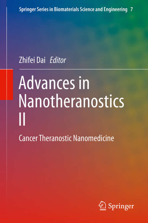 Book cover of Advances in Nanotheranostics II: Cancer Theranostic Nanomedicine (1st ed. 2016) (Springer Series in Biomaterials Science and Engineering #7)