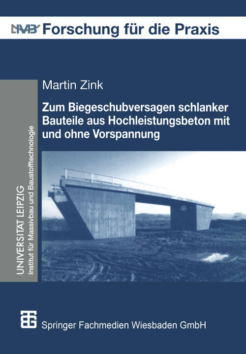Book cover of Zum Biegeschubversagen schlanker Bauteile aus Hochleistungsbeton mit und ohne Vorspannung (2000) (Forschung für die Praxis)